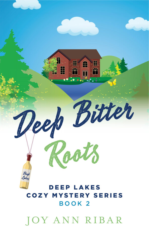 Deep Bitter Roots (Deep Lakes Cozy Mystery Series 2)