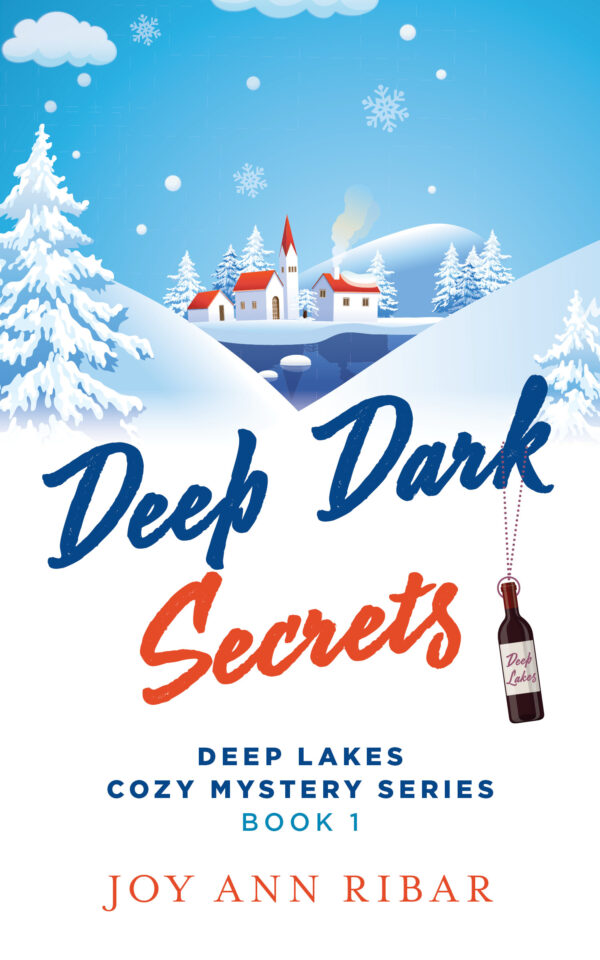 Deep Dark Secrets (Deep Lakes Cozy Mystery Series 1)