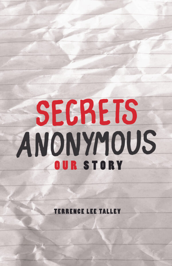 Secrets Anonymous: OUR Story