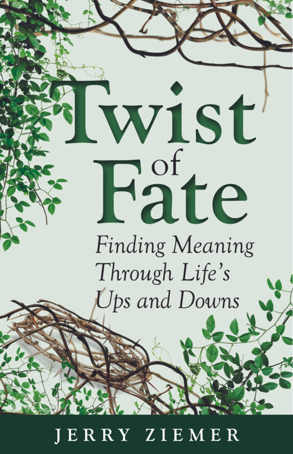 Twist of Fate: Finding Meaning Through Life's Ups and Downs