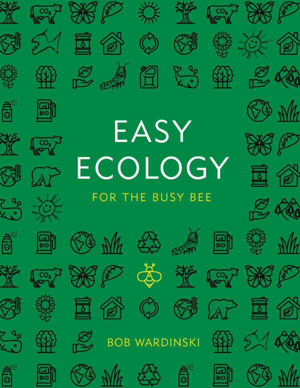 Easy Ecology for the Busy Bee