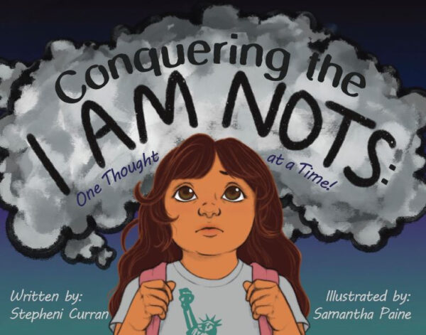 Conquering the I Am Nots: One Thought at a Time!