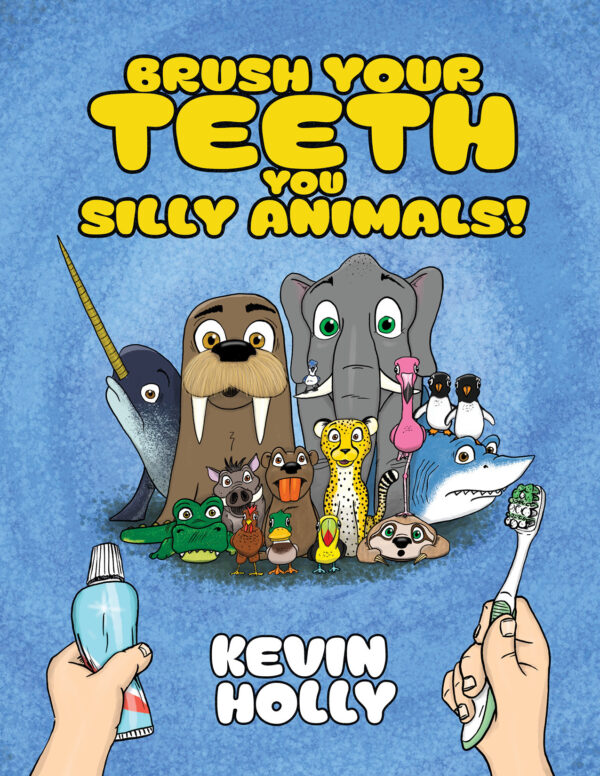 Brush Your Teeth, You Silly Animals!