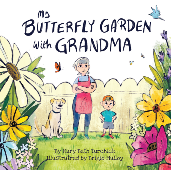 My Butterfly Garden with Grandma