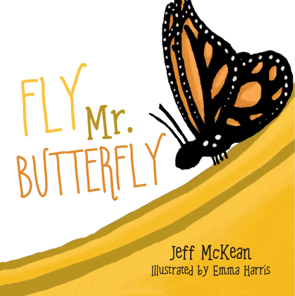 Fly Mr. Butterfly