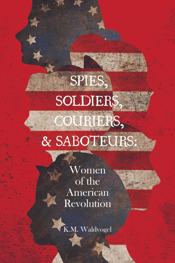 Spies, Soldiers, Couriers, & Saboteurs